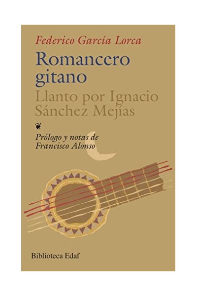 Romancero gitano. Llanto por Ignacio Sánchez Mejías.